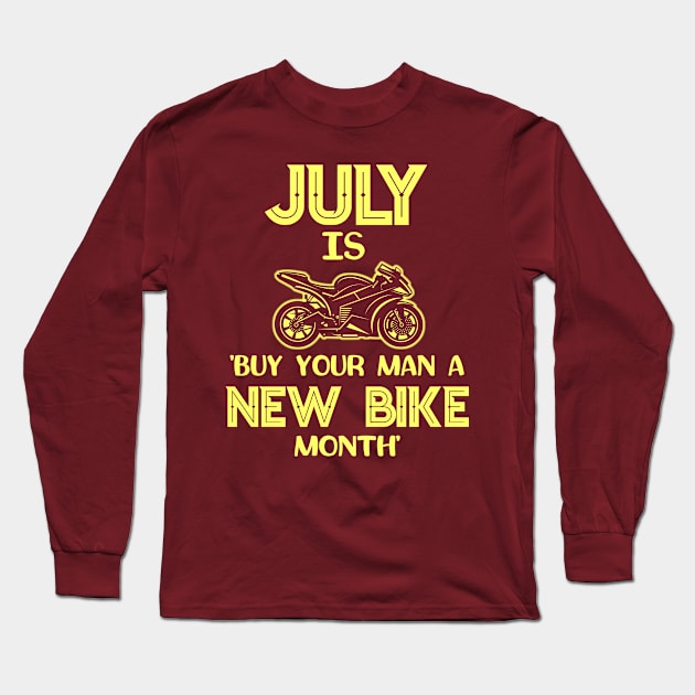 Sport Bike July Is Buy New Bike Month Motorcycle T-Shirt Long Sleeve T-Shirt by Antzyzzz